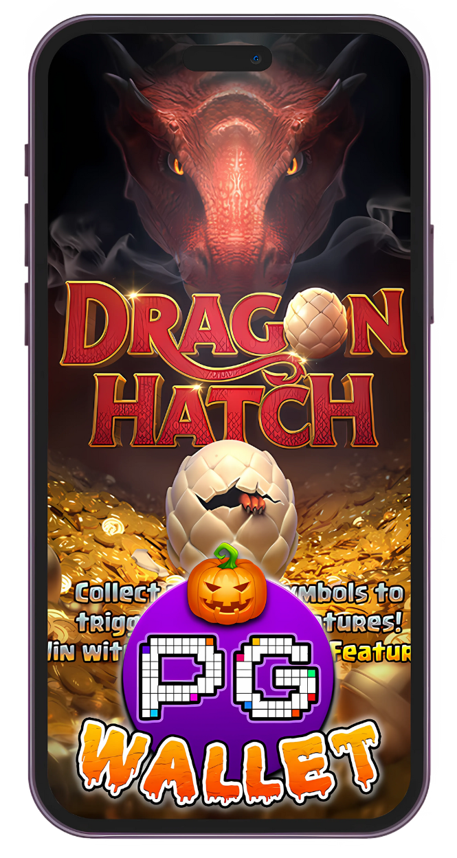 PG WALLET DRAGON HATCH เกมสล็อต มังกร ตัวตึง